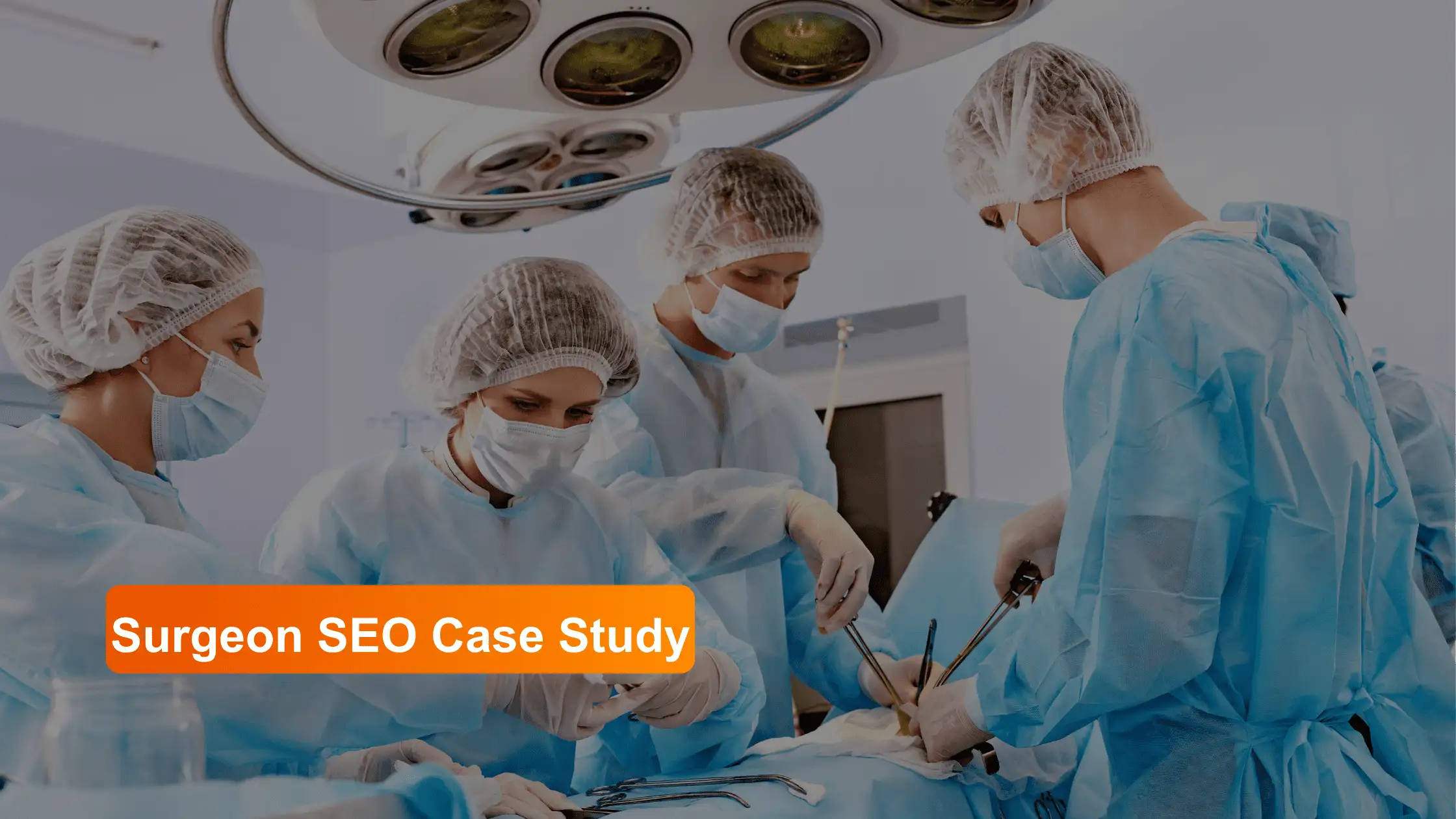 Surgeon SEO Case Study (1) Surgeon SEO Case Study 1